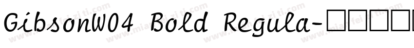GibsonW04 Bold Regula字体转换